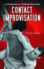 Book cover, Contact Improvisation: An Introduction to a Vitalizing Dance Form by Cheryl Pallant